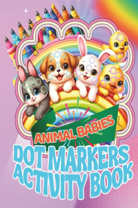 Dot Markers Activity Book Animal Babies