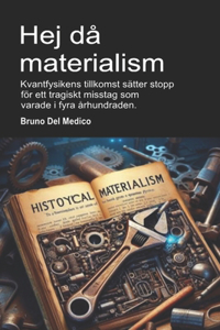 Hej då materialism