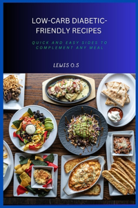 Low-Carb Diabetic-Friendly Recipes