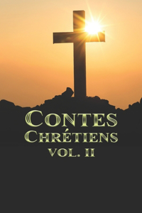 Contes Chrétiens Volume II