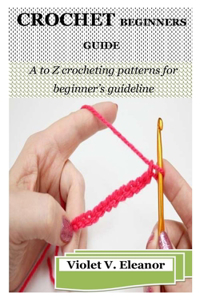 Crochet Beginners Guide