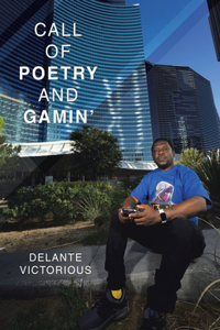 Call of Poetry and Gamin'