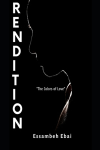 RENDITION- The Colors of love