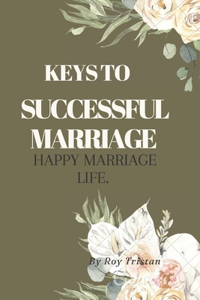 Keys to Successful Marriage.