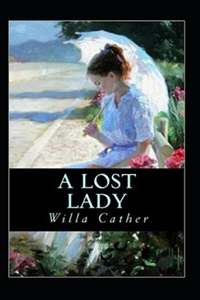 A Lost Lady Annotated