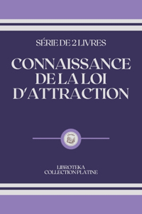 Connaissance de la Loi d'Attraction