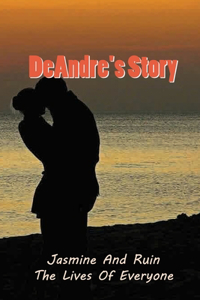 DeAndre's Story