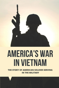 America's War In Vietnam