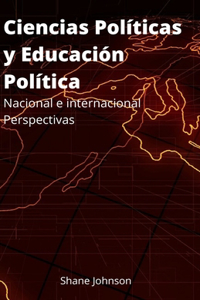 Ciencias Políticas y Educación Política