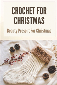 Crochet For Christmas