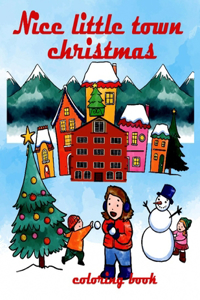 Nice little town Christmas coloring book