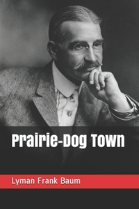 Prairie-Dog Town