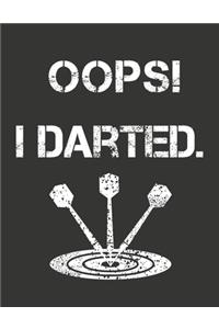 Oops! I Darted. Darts score Pad