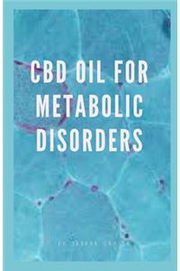 CBD Oil for Metabolic Disorder