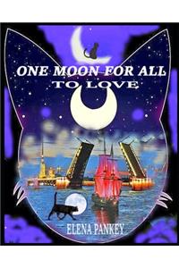One Moon for All to Love