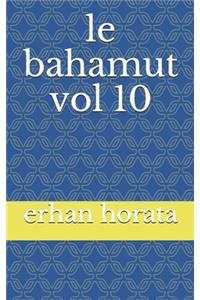 le bahamut vol 10