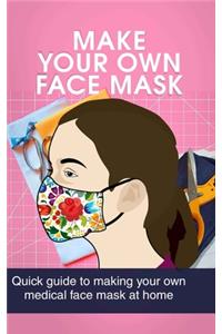 Make Your Own Face Mask