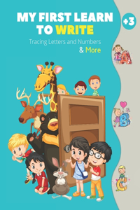My First Learn to Write Tracing Letters and Numbers & More