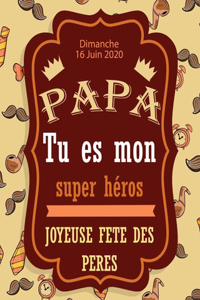 PAPA TU ES MON SUPER HÉROS joyeuse fête des Pères