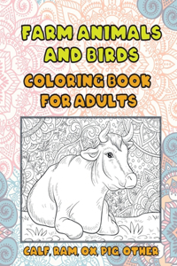 Farm Animals and Birds - Coloring Book for adults - Calf, Ram, Ox, Pig, other