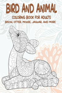 Bird and Animal - Coloring Book for adults - Bison, Otter, Mouse, Jaguar, and more