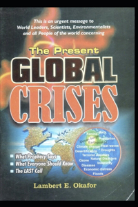 The Present Global Crises