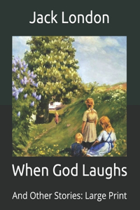 When God Laughs