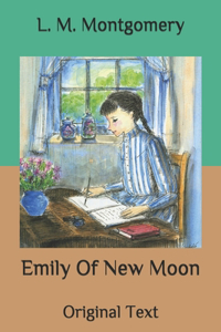 Emily Of New Moon: Original Text