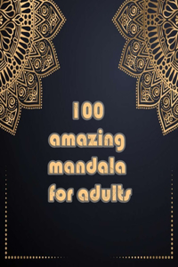 100 amazing mandala for adults