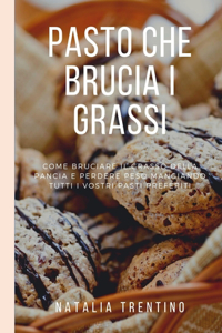 Pasto che brucia i grassi