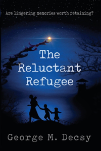 Reluctant Refugee