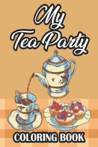 My Tea Party Coloring Book