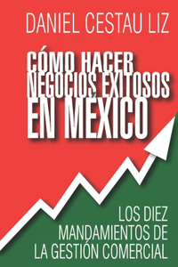 Cómo hacer negocios exitosos en México