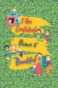 I Am Confident, Brave & Beautiful: A Coloring Book for kids ages 1-6 boys and girls learn the names and coloring, school zone