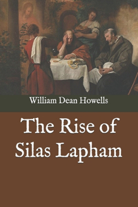 The Rise of Silas Lapham