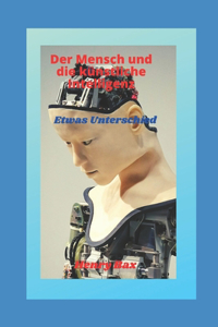 Mensch und die künstliche Intelligenz
