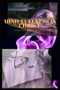 Mind-Fullness in Christ