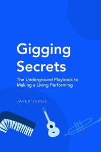 Gigging Secrets