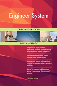 Engineer System Critical Questions Skills Assessment