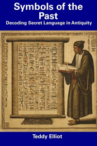 Symbols of the Past: Decoding Secret Language in Antiquity