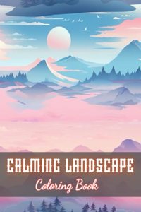 Calming Landscape Coloring Book