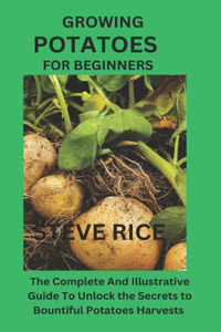 Growing Potatoes for Beginners