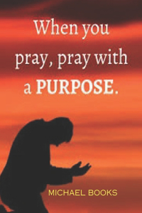 Pray with Purpose