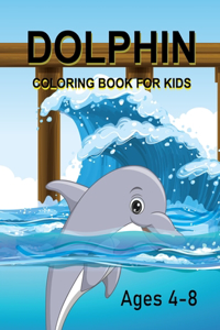 Dolphin Coloring Book For Kids Ages 4-8
