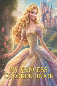 My Princess Coloring Book