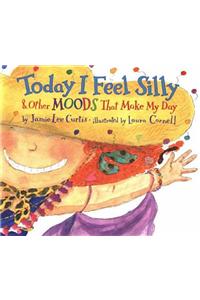 Today I Feel Silly