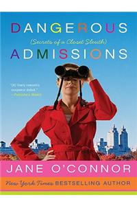 Dangerous Admissions