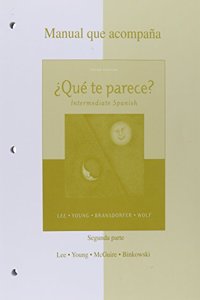 Workbook/Lab Manual Part B to Accompany Que Te Parece? Intermediate Spanish