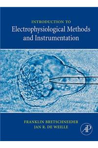 Introduction to Electrophysiological Methods and Instrumentation