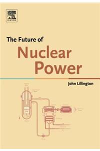 The Future of Nuclear Power